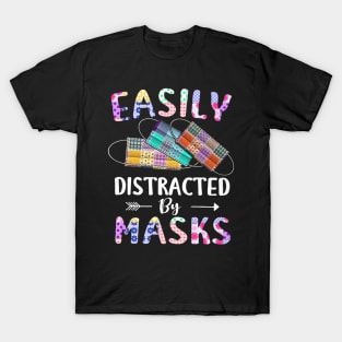 Easily Distracted By Masks T-Shirt